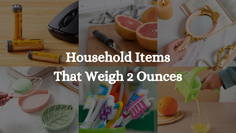 10 Household Items That Weigh 2 Ounces