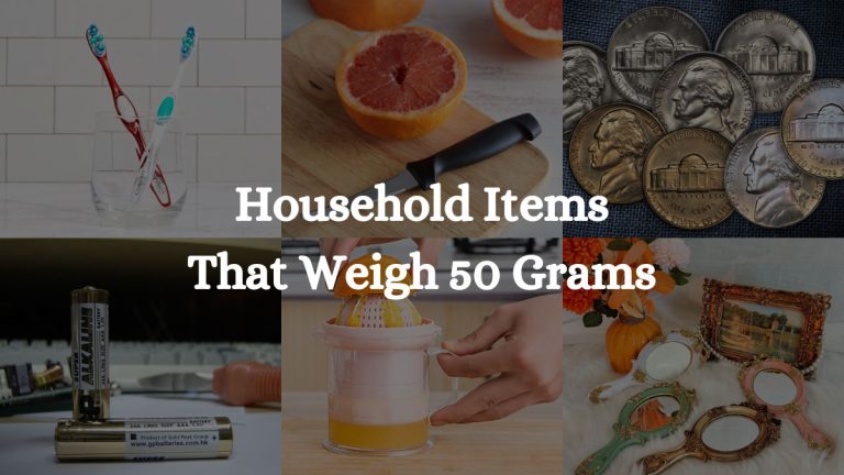9 Household Items That Weigh 50 Grams