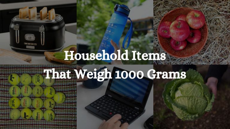 15 Household Items That Weigh 1000 Grams