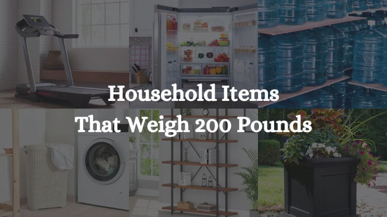 10 Household Items That Weigh 200 Pounds