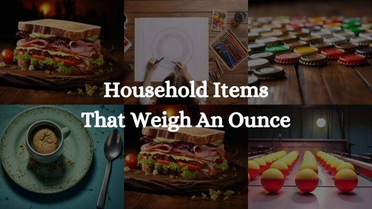 11 Household Items That Weigh An Ounce!
